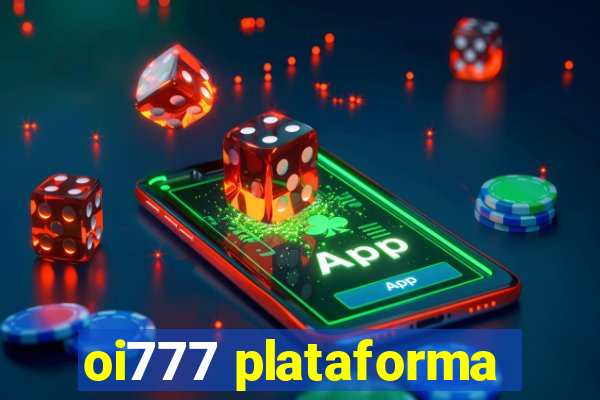 oi777 plataforma